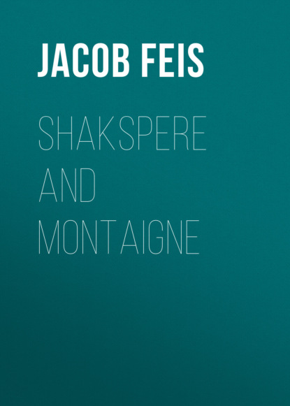 Jacob Feis - Shakspere and Montaigne