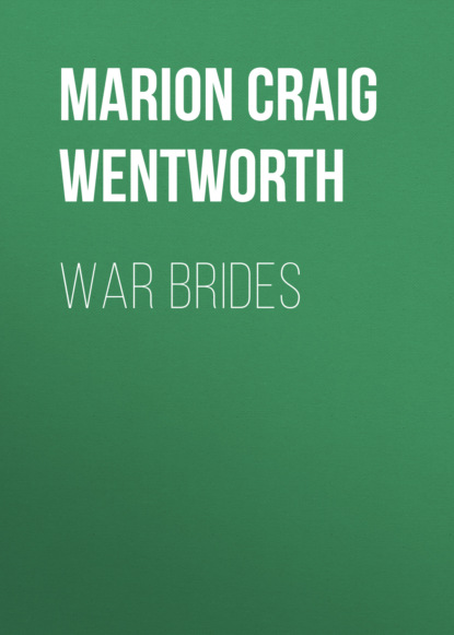 Marion Craig Wentworth - War Brides