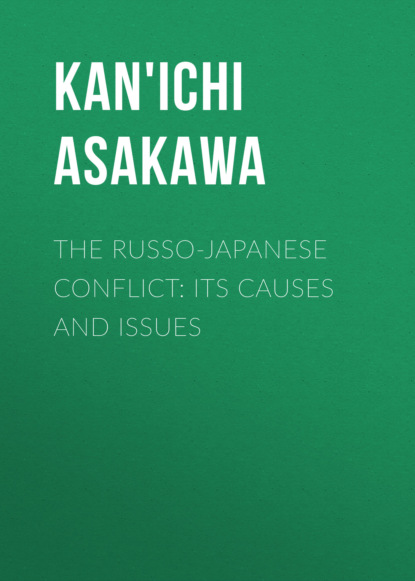 

The Russo-Japanese Conflict: Its Causes and Issues