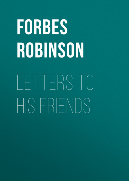 

Letters to His Friends