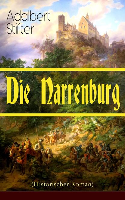 

Die Narrenburg (Historischer Roman)