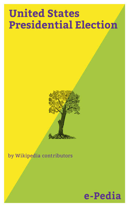 

e-Pedia: United States Presidential Election