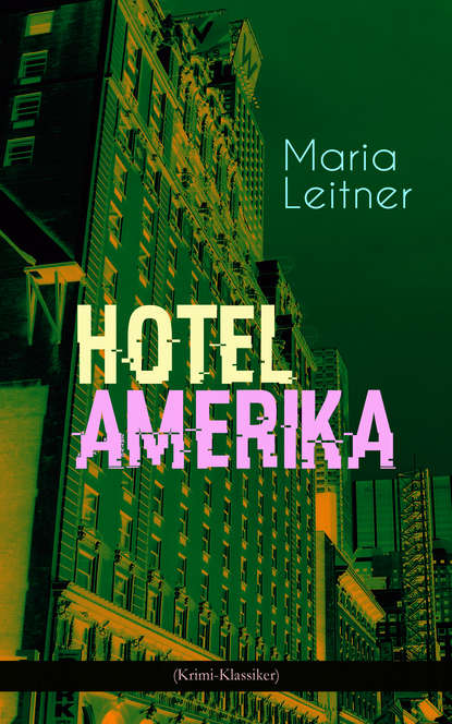 

Hotel Amerika (Krimi-Klassiker)