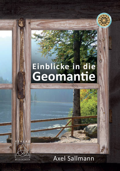 Axel Sallmann - Einblicke in die Geomantie