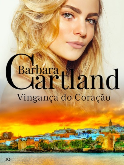 Барбара Картленд - Vingança Do Coração