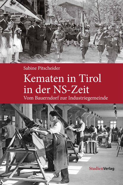 Sabine Pitscheider - Kematen in Tirol in der NS-Zeit
