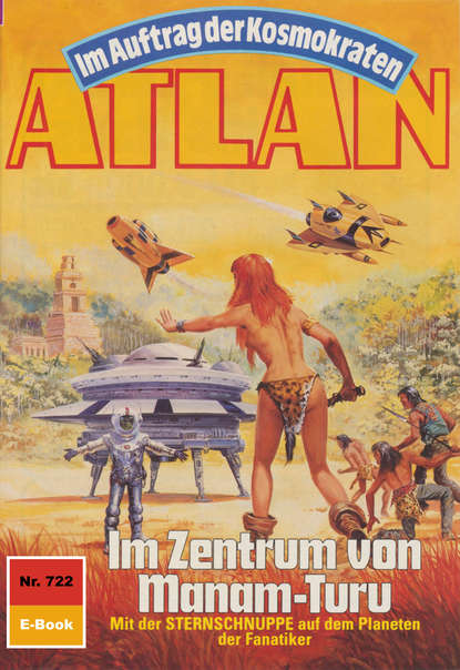 Hans Kneifel - Atlan 722: Im Zentrum von Manam-Turu