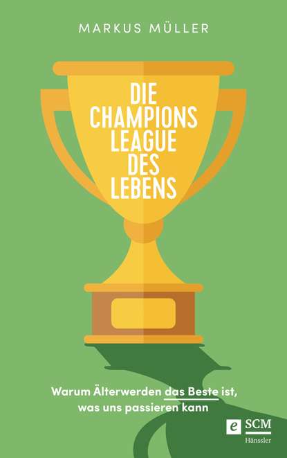 Markus Müller - Die Champions League des Lebens