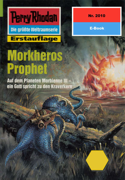 Ernst Vlcek - Perry Rhodan 2010: Morkheros Prophet