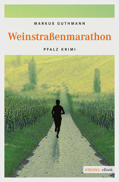 Weinstrassenmarathon (Markus Guthmann). 