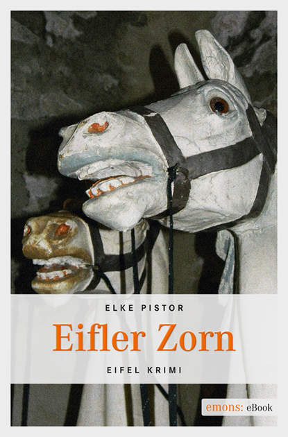 Eifler Zorn (Elke Pistor). 