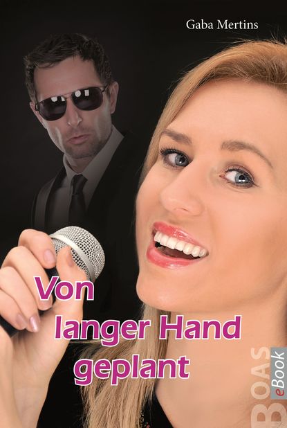 Von langer Hand geplant (Gaba  Mertins). 