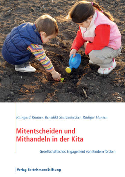 Mitentscheiden und Mithandeln in der Kita (Rudiger  Hansen). 