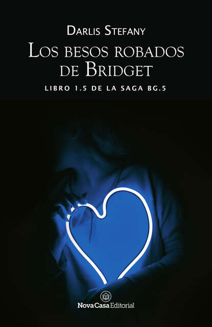 Darlis Stefany - Los besos robados de Bridget