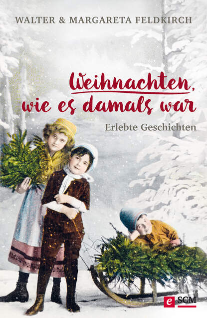 

Weihnachten, wie es damals war