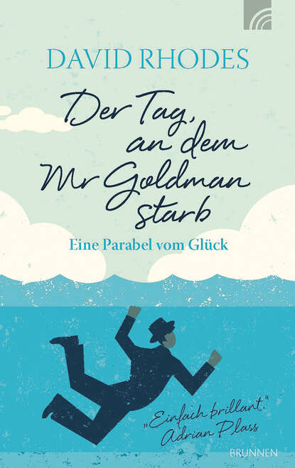 

Der Tag, an dem Mr Goldman starb