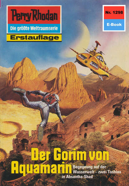 Kurt Mahr - Perry Rhodan 1298: Der Gorim von Aquamarin