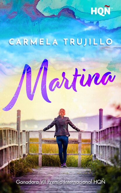 Carmela Trujillo - Martina (Ganadora VII Premio Internacional HQÑ)