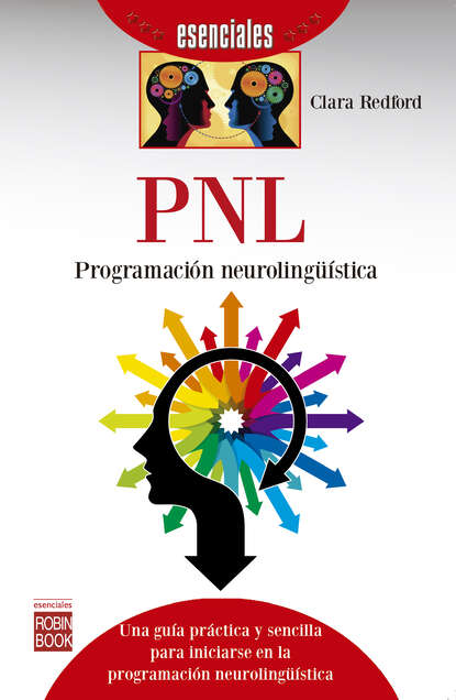 PNL: Programación neurolingüística (Clara Redford). 