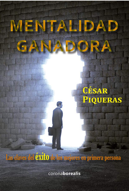 Mentalidad ganadora (César Piqueras). 