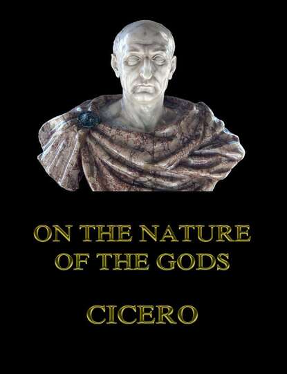 Cicero - On the Nature of the Gods