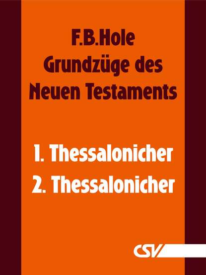 Grundz?ge des Neuen Testaments - 1. & 2. Thessalonicher