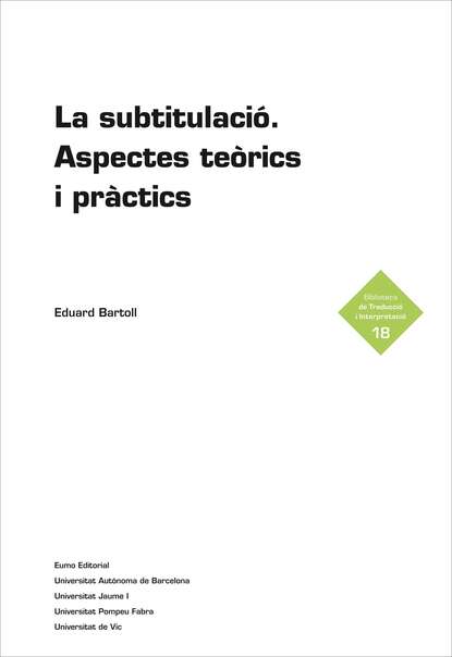 

La subtitulació. Aspectes teòrics i pràctics