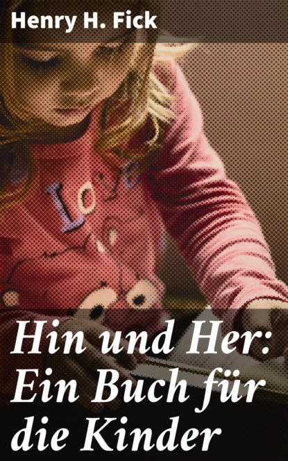 

Hin und Her: Ein Buch für die Kinder
