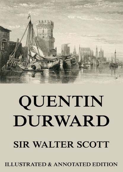 Sir Walter Scott - Quentin Durward