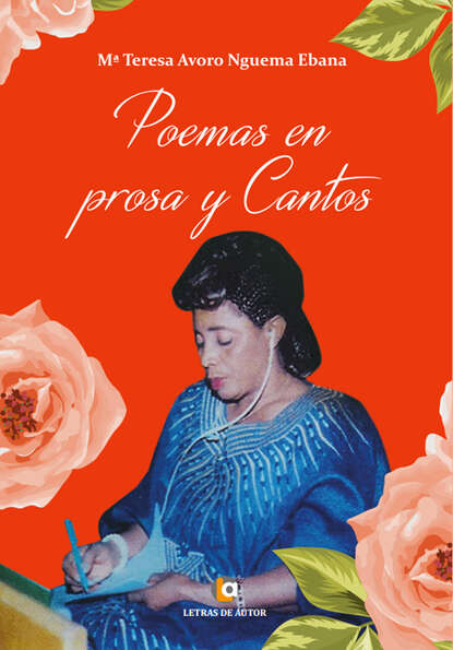 

Poemas en Prosa y Cantos