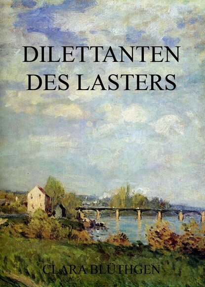 

Dilettanten des Lasters