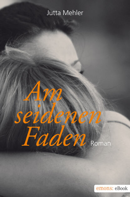 Am seidenen Faden (Jutta  Mehler). 