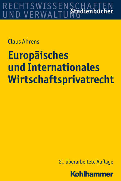 

Europäisches und Internationales Wirtschaftsprivatrecht