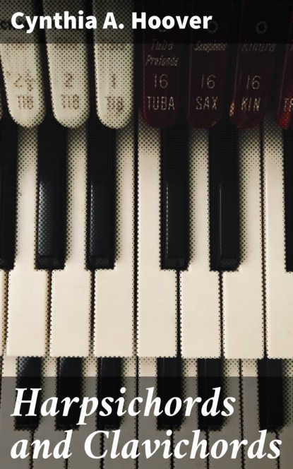 

Harpsichords and Clavichords