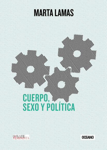 Marta Lamas - Cuerpo, sexo y política