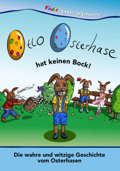 Otto Osterhase hat keinen Bock