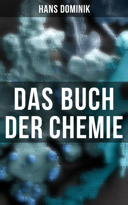 

Das Buch der Chemie