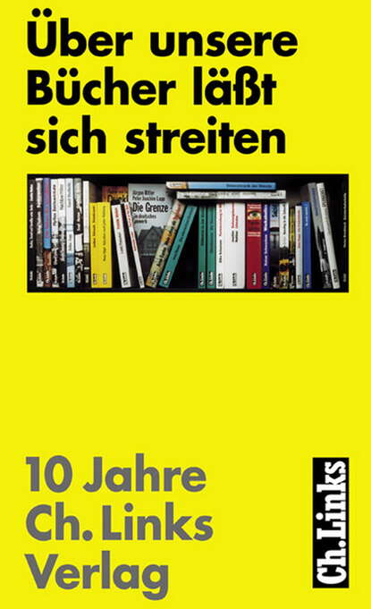 

Über unsere Bücher läßt sich streiten