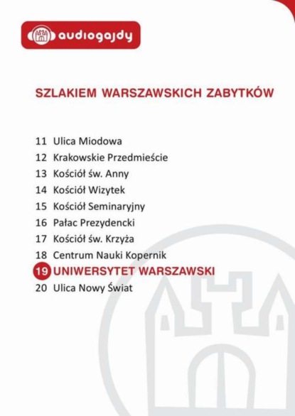 

Uniwersytet Warszawski. Szlakiem warszawskich zabytków