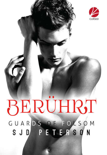 

Guards of Folsom: Berührt