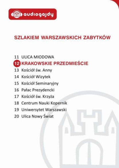 

Krakowskie Przedmieście. Szlakiem warszawskich zabytków