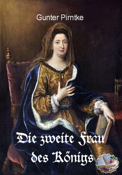 Gunter Pirntke - Die zweite Frau des Königs