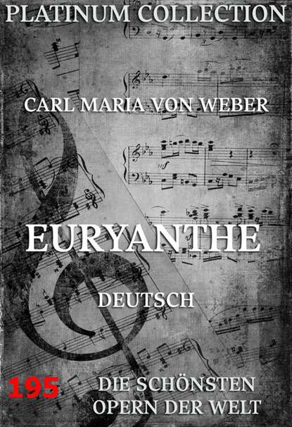 Carl Maria von Weber - Euryanthe