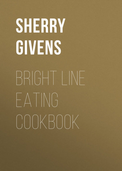 

Bright Line Eating Cookbook