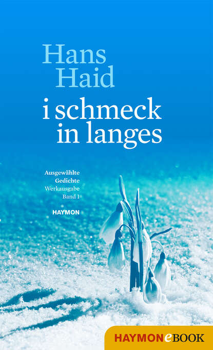 i schmeck in langes (Hans  Haid). 