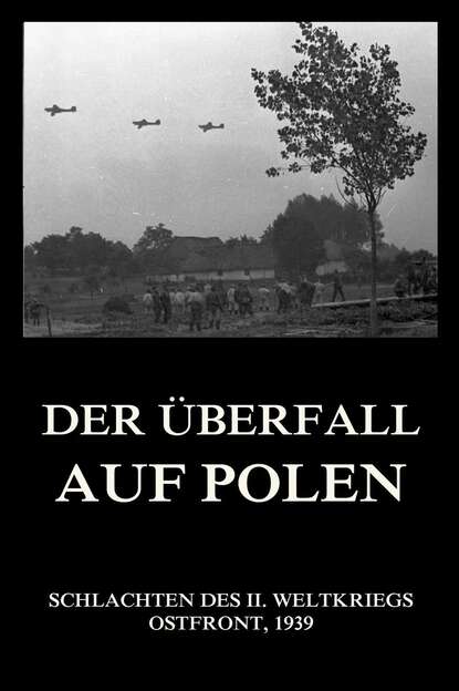 Группа авторов - Der Überfall auf Polen