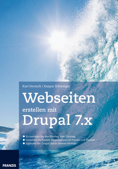 Karl  Deutsch - Webseiten erstellen mit Drupal 7.X