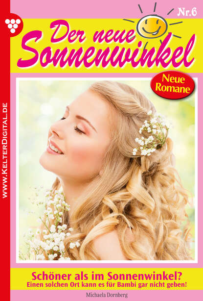 

Der neue Sonnenwinkel 6 – Familienroman