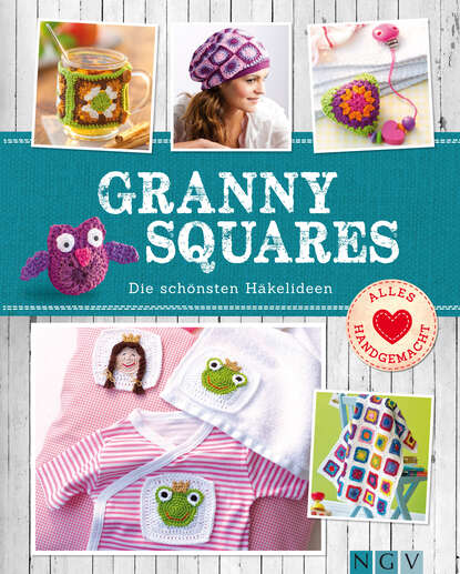 Granny Squares (Ulrike  Lowis). 