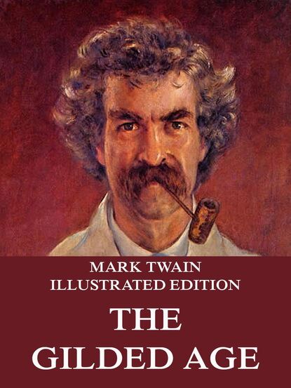 Mark Twain - The Gilded Age